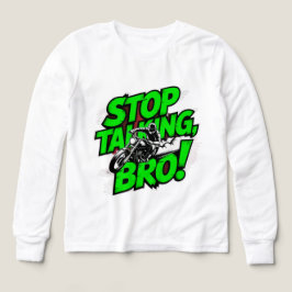Stop Talking Bro – Bold Attitude T-Shirt