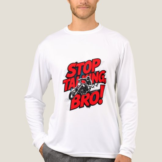 Stop Talking Bro – Bold Attitude T-Shirt トライブレンドＴシャツ (正面)