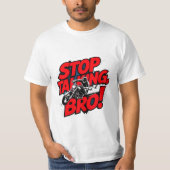 Stop Talking Bro – Bold Attitude T-Shirt Tシャツ (正面)