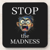 Stop the Madness ビール用コースター コースター (正面)