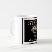 Stop the Madness Coffee Mug コーヒーマグカップ (正面左)