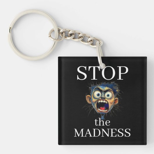 Stop the Madness Keychain キーホルダー (正面)