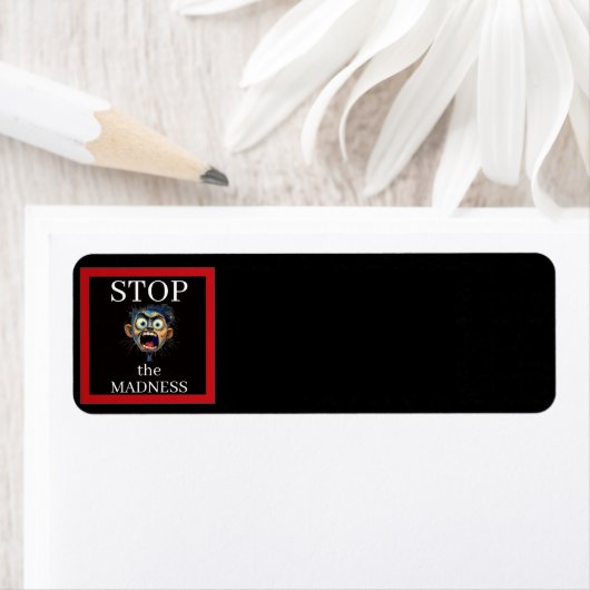 Stop the Madness Return Address Label ラベル (インサイチュ)