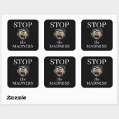 Stop the Madness Sticker スクエアシール (シート)