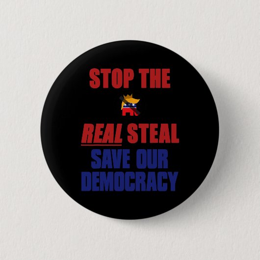 Stop The Real Steal Save Our Democracy - No Kings  缶バッジ (正面)