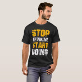 “Stop Thinking Start Doing” Motivational T-Shirt Tシャツ (正面フル)