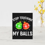 Stop Touching My Funny Dirty Christmas Adult Humor カード (黄色い花)