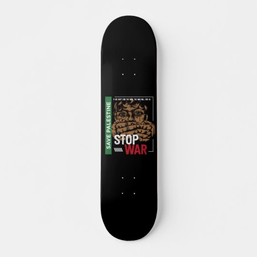 Stop War Save Palestine スケートボード (正面)