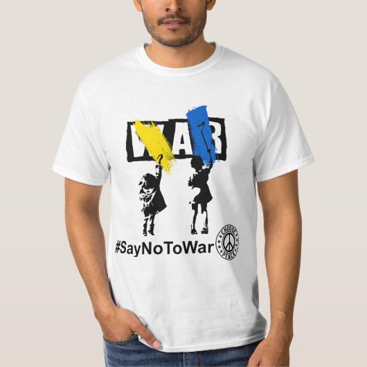 Stop War , Say No to War ,I Stand with Ukraine  Tシャツ (正面)