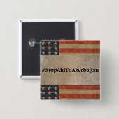 #StopAidToAzerbaijanボタン 缶バッジ (正面&裏面)