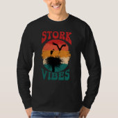 Stork Vibes Storks Egrets Herons Ornithologists  1 Tシャツ (正面)