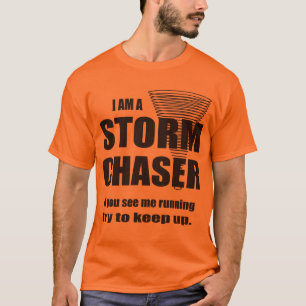 Storm Chaserおもしろい tシャツ
