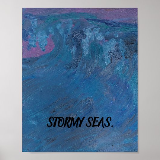 STORMY SEASポスターデザインby ARTIST PAULA REILLY ポスター (正面)
