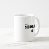 Storyteller Writer Journalist Blogger Writing コーヒーマグカップ (正面右)