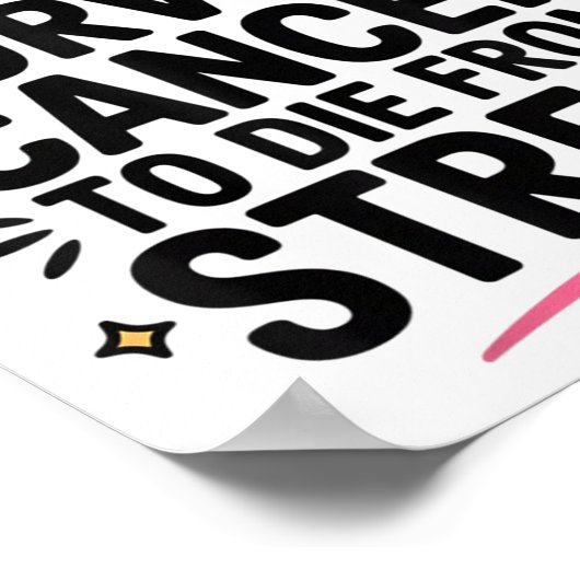 Strから死ぬよ生き延びうながんかわいいがん ポスター (角)