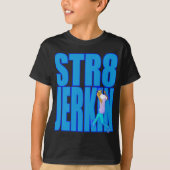 STR8 JERKINの急な動きの急に動くダンスのヒップホップのラップミュージック Tシャツ (正面)