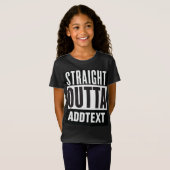 Straight Outtaテキストの追加 Tシャツ (正面フル)