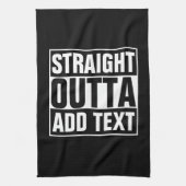 STRAIGHT OUTTA – ここにテキストを追加/独自に作成 キッチンタオル (縦)