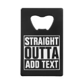 STRAIGHT OUTTA – ここにテキストを追加/独自に作成 クレジットカード栓抜き (裏面)