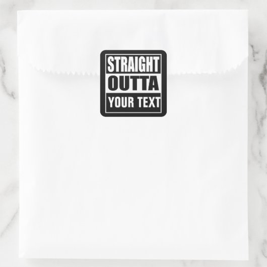STRAIGHT OUTTA – ここにテキストを追加/独自に作成 スクエアシール (バッグ)