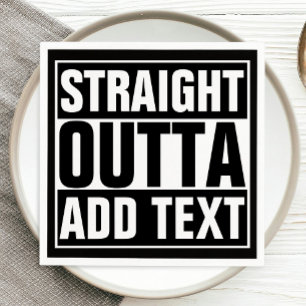 STRAIGHT OUTTA – ここにテキストを追加/独自に作成 スタンダードカクテルナプキン