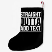 STRAIGHT OUTTA – ここにテキストを追加/独自に作成 スモールクリスマスストッキング (裏面)