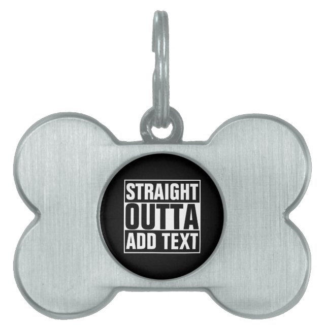 STRAIGHT OUTTA – ここにテキストを追加/独自に作成 ペットネームタグ (正面)