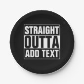 STRAIGHT OUTTA – ここにテキストを追加/独自に作成 ペーパープレート (正面)