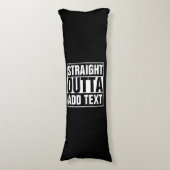 STRAIGHT OUTTA – ここにテキストを追加/独自に作成 ボディピロー (正面縦)