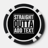 STRAIGHT OUTTA – ここにテキストを追加/独自に作成 ポーカーチップ (裏面)