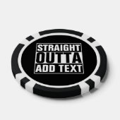 STRAIGHT OUTTA – ここにテキストを追加/独自に作成 ポーカーチップ (シングル)