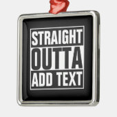 STRAIGHT OUTTA – ここにテキストを追加/独自に作成 メタルオーナメント (左)