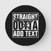 STRAIGHT OUTTA – ここにテキストを追加/独自に作成 ラウンド壁時計 (正面)