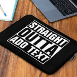 STRAIGHT OUTTA – ここにテキストを追加/独自に作成 ラップトップスリーブ<br><div class="desc">STRAIGHT OUTTA – ここにテキストを追加/独自に作成</div>