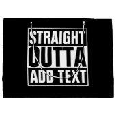 STRAIGHT OUTTA – ここにテキストを追加/独自に作成 ラージペーパーバッグ (裏面)