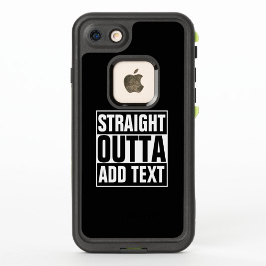 STRAIGHT OUTTA – ここにテキストを追加/独自に作成 LifeProof iPhoneケース (裏面)