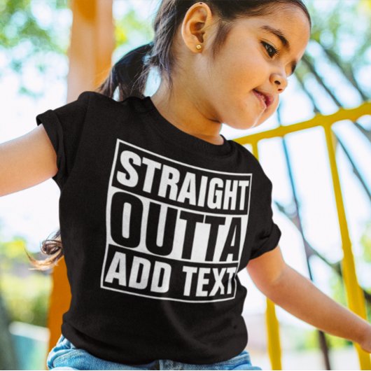 STRAIGHT OUTTA – ここにテキストを追加/独自に作成 Tシャツ