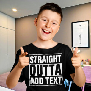 STRAIGHT OUTTA – ここにテキストを追加/独自に作成 Tシャツ
