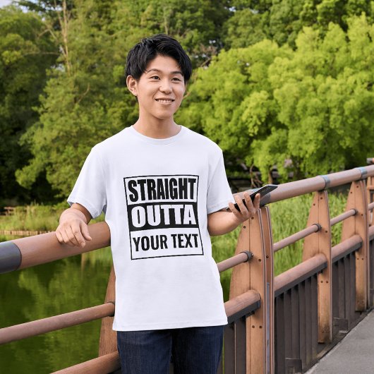 STRAIGHT OUTTA – ここにテキストを追加/独自のT-Sを作成 Tシャツ