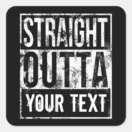 Straight Outta – テキストの追加ヴィンテージ カスタム スクエアシール (正面)
