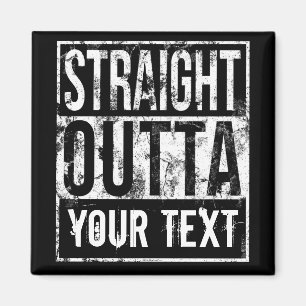 Straight Outta – テキストの追加ヴィンテージ カスタム マグネット