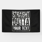 Straight Outta – テキストの追加ヴィンテージ カスタム 横断幕 (横)
