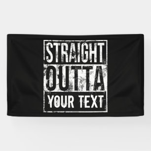 Straight Outta – テキストの追加ヴィンテージ カスタム 横断幕