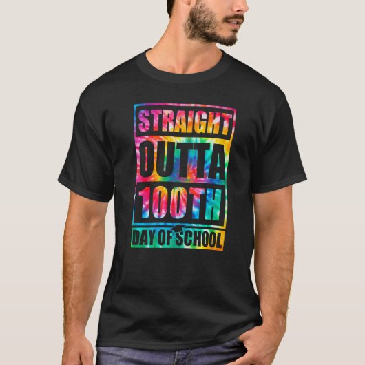 Straight Outta 100th Day Of School Tye Die Happy 1 Tシャツ (正面)