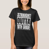 Straight Outta 10th Grade Graduation Class Tenth G Tシャツ (正面)