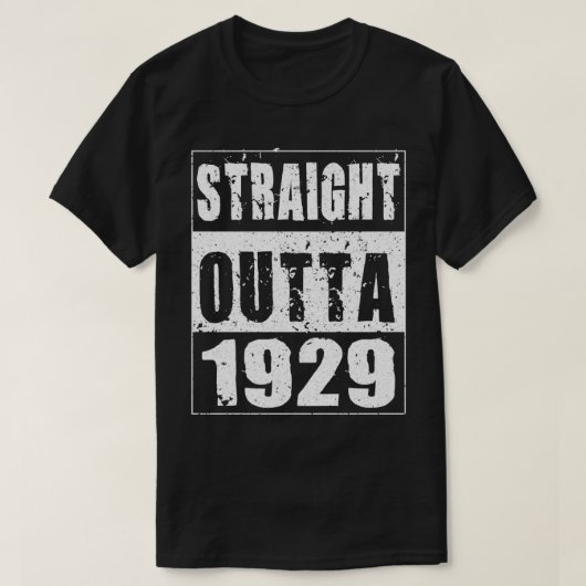 Straight Outta 1929 Funny Birthday Gifts for 92 Ye Tシャツ (デザイン正面)