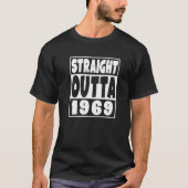 Straight Outta 1969 Born in 1969 53 Years Old 53rd Tシャツ (正面)