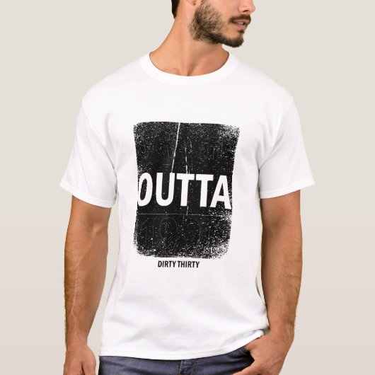 Straight Outta 1991 Dirty Thirty 30th Birthday 1 Tシャツ (正面)