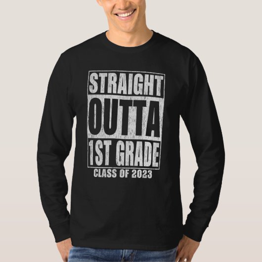 Straight Outta 1st Grade Graduation 2023 First Gra Tシャツ (正面)