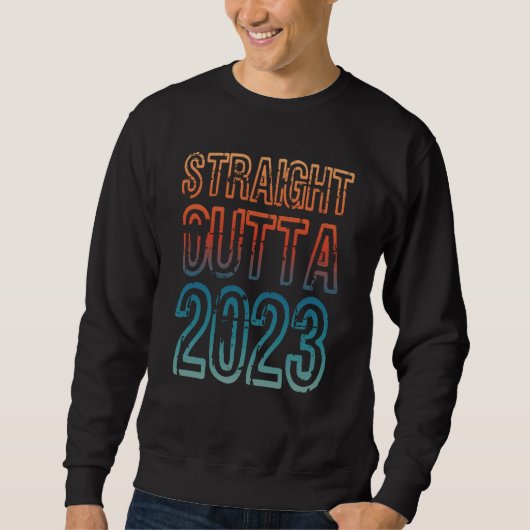 Straight Outta 2023 スウェットシャツ (正面)